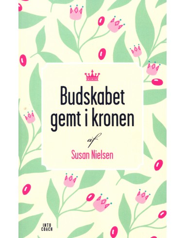 Budskabet gemt i kronen