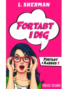 Fortabt i Dig