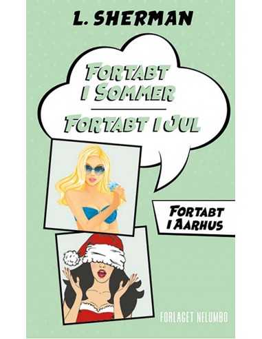 Fortabt i Sommer og Fortabt i Jul