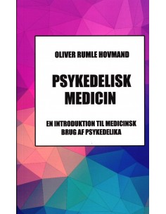 Psykedelisk Medicin - En...