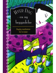 Hver dag - en ny begyndelse