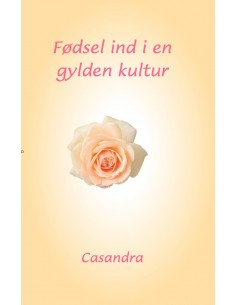 Fødsel ind i en gylden kultur