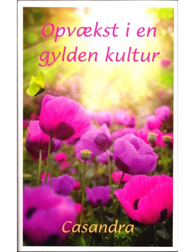 Opvækst i en gylden kultur