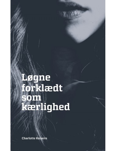 Løgne forklædt som kærlighed