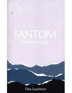 FANTOM om krop og tab