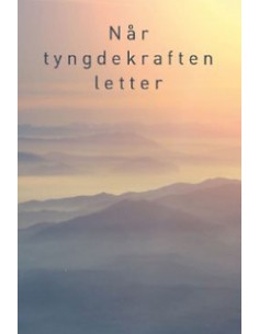 Når tyngdekraften letter