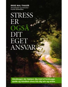 Stress er også dit eget ansvar