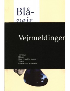 Vejrmeldinger, Tetralogi