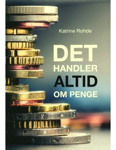 Det handler altid om penge