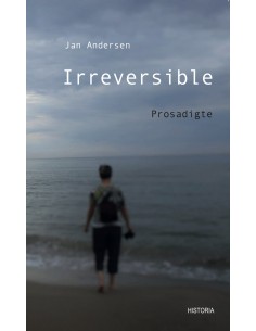 Irreversible prosadigte