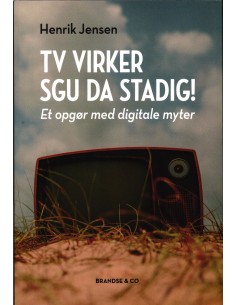 TV virker sgu da stadig!