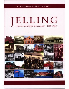 Jelling - Husene og deres...