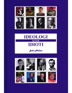 Ideologi eller Idioti