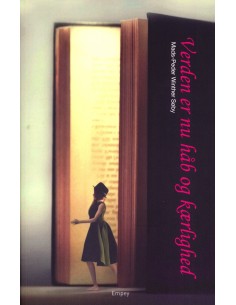 Verden er nu håb og kærlighed