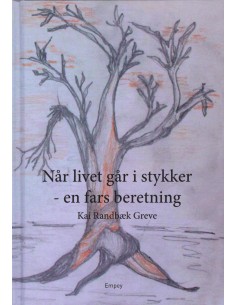 Når livet går i stykker -...