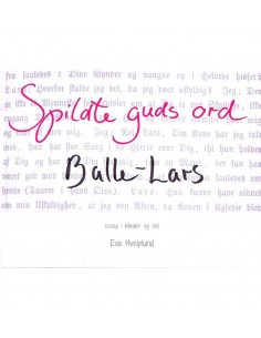 Spildte guds ord Balle Lars