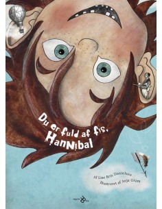 Du er fuld af fis, Hannibal