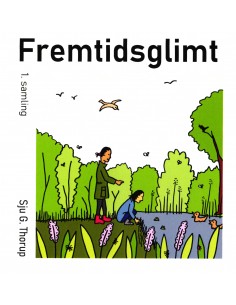 Fremtidsglimt 1. samling