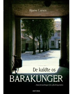 De kaldte os barakunger