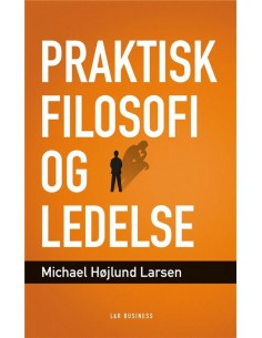 Praktisk filosofi og ledelse