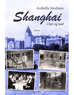 Shanghai - i lyst og nød