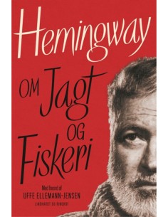 Hemingway om jagt og fiskeri