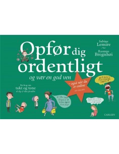 Opfør dig ordentligt, og...