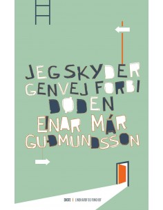 Jeg skyder genvej forbi døden