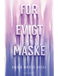 For evigt. Måske.