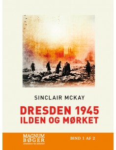 Dresden 1945 - Ilden og...