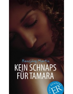 Kein Schnaps für Tamara, ER B