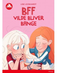 BFF - Vilde bliver bange,...