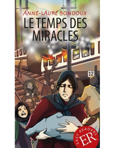 Le temps des miracles, TR3