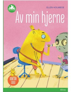 Doktor Lulu, Av min hjerne,...