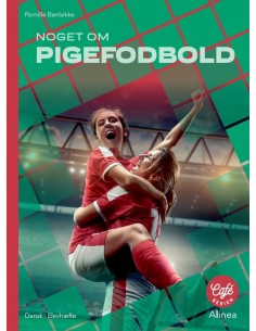 Noget om Pigefodbold, Rødt...