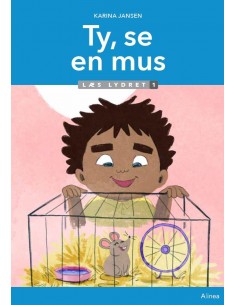 Ty, se en mus, Læs Lydret 1