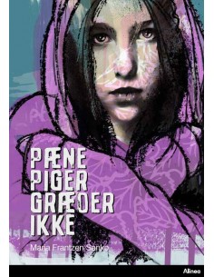 Pæne piger græder ikke,...