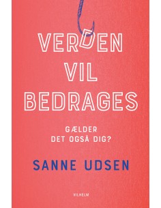 Verden vil bedrages