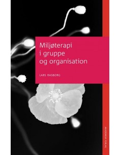 Miljøterapi i gruppe og...