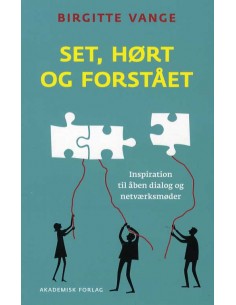 Set, hørt og forstået -...