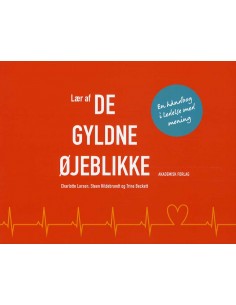 Lær af de gyldne øjeblikke