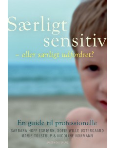 Særligt sensitive - eller...