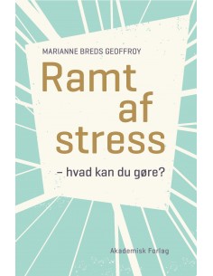 Ramt af stress