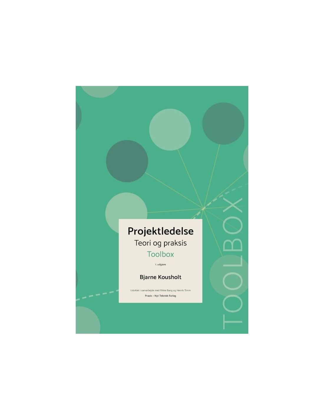 Projektledelse, Teori Og Praksis, Toolbox - ISBN 9788750058335 Skrevet ...