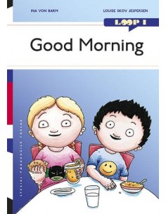 Loop 1. Good Morning