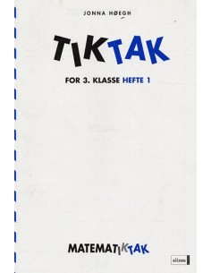 Matematik-Tak 3.kl. Tik-Tak 1