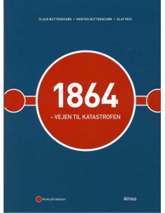1864 - Vejen til katastrofen