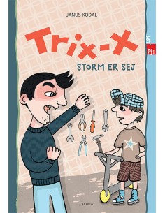 Let PS, Trix-X, Storm er sej