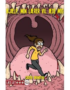 Hjælp, min lærer vil æde mig