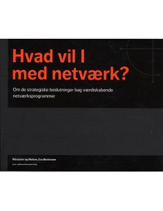 Hvad vil I med netværk?